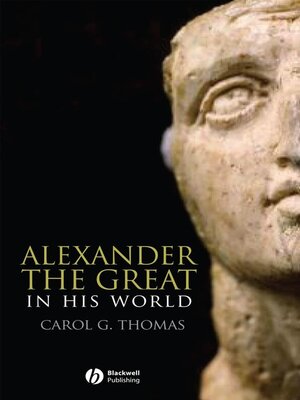 cover image of Alexander the Great in his World